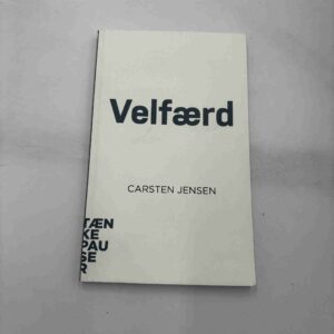 Carsten Jensen: Velfærd (Tænkepauser)