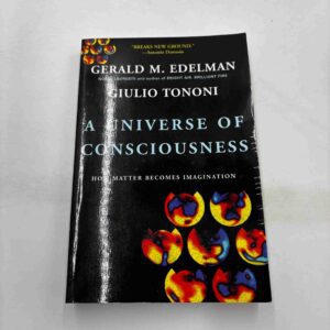 Gerald M. Edelman: A universe of consciousness