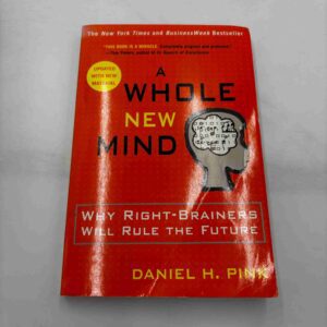Daniel H. Pink: A whole new mind