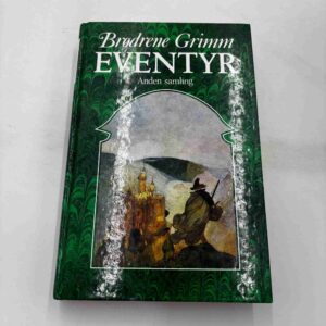 Brødrene Grimm - Eventyr - Anden Samling