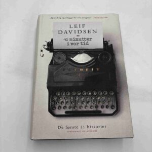Leif Davidsen: 10 minutter i vor tid