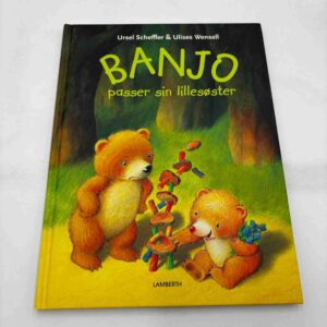 Ursel Scheffler: Banjo passer sin lillesøster