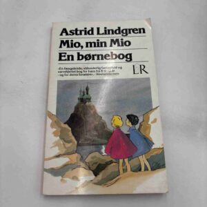 Astrid Lindgren: Mio, min mio