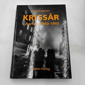 Hans Gregersen: Krigsår - aarhus 1940-45