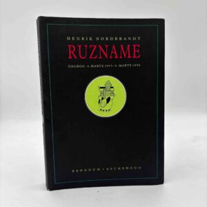 Henrik Nordbrandt: Ruzname - dagbog 4. marts 1995 - 4. marts 1996 - signeret