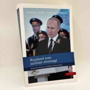 Niels Bo Poulsen og Jørgen Staun (red.): Rusland som militær stormagt