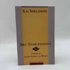 Kai Sørlander: Det uomgængelige