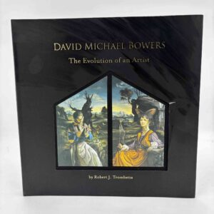 David Michael Bowers: The Evolution of an Artist