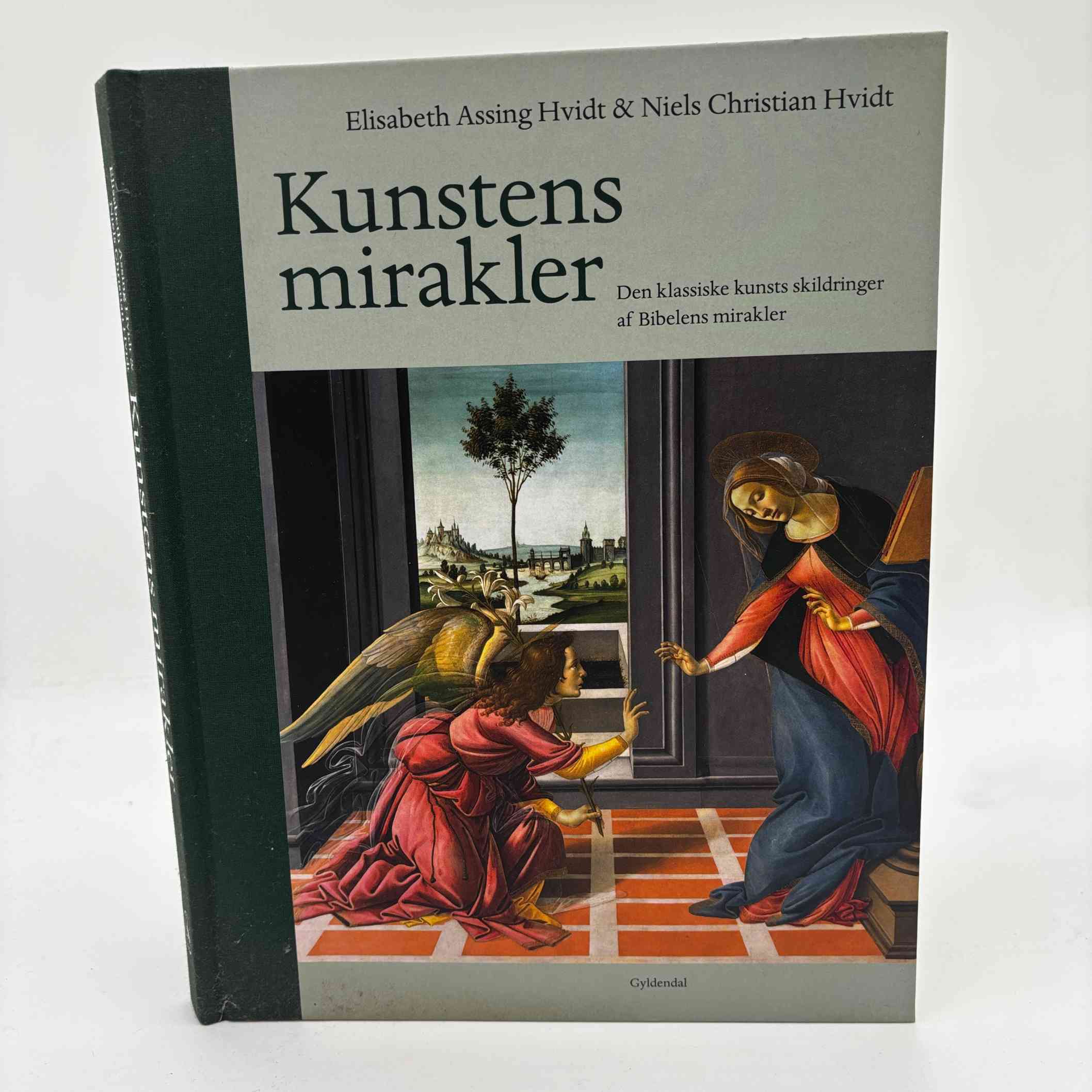 Elisabeth Assing Hvidt og Niels Christian Hvidt: Kunstens mirakler