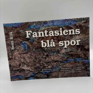 Bent Riis: Fantasiens blå spor - med dedikation