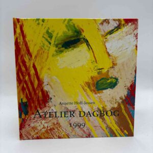 Annette Hoff-Jessen: Atelier dagbog 1999
