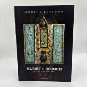 Mogens Leander: Kunst og ikoner - breve fra Byzans