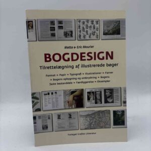 Mette og Eric Mourier: Bogdesign - Tilrettelægning af illustrerede bøger