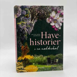 Birgitte Krejsager: Havehistorier i en nøddeskal
