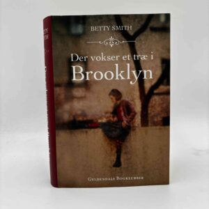 Betty Smith: Der vokser et træ i Brooklyn - roman