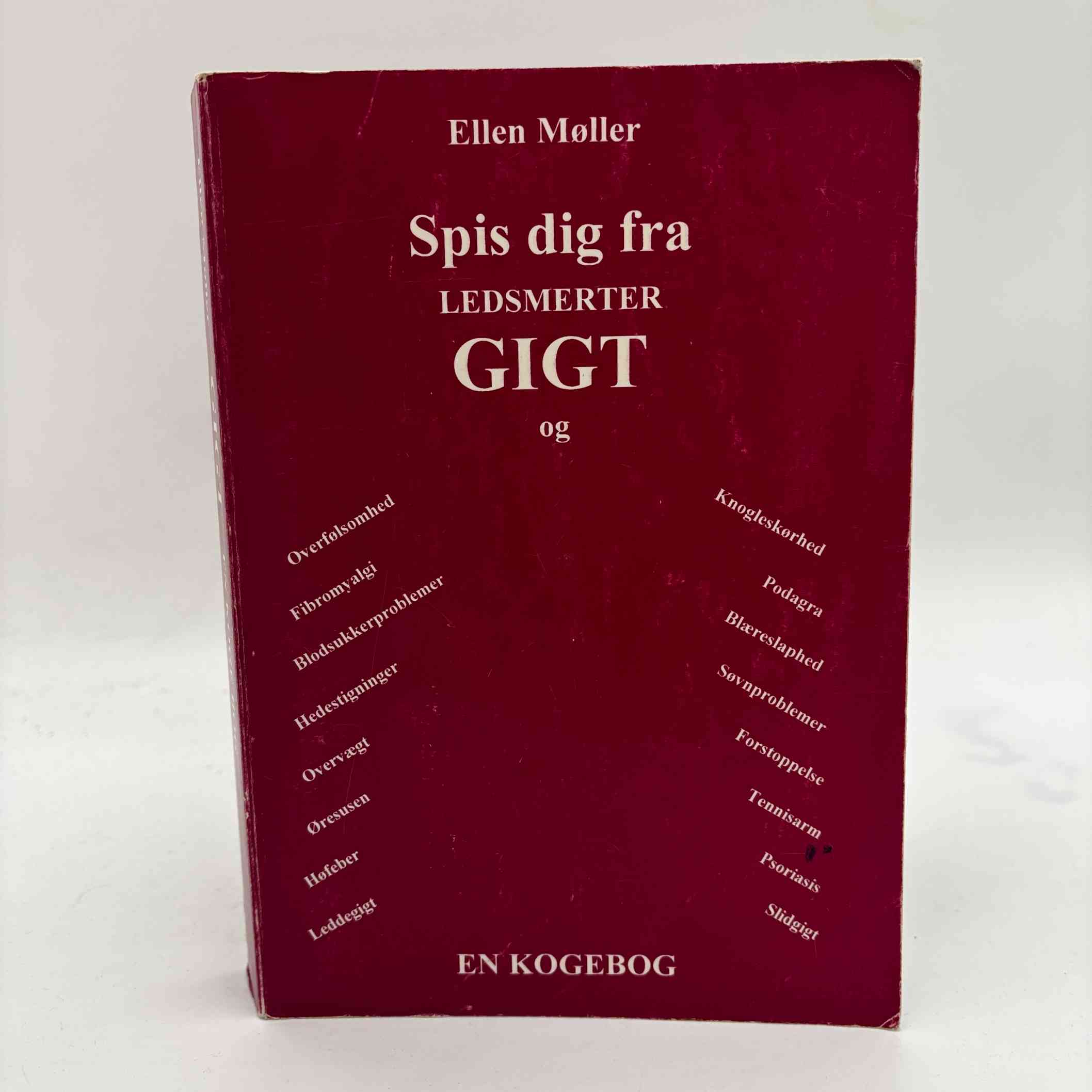 Ellen Møller: Spis dig fra ledsmerter, gigt og en kogebog