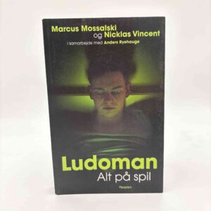 Marcus Mossalski og Nicklas Vincent: Ludoman - alt på spil