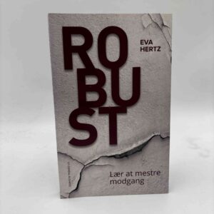Eva Hertz: Robust - Lær at mestre modgang