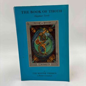 The Master Therion / Alester Crowley: The Book of Thoth (Egyptian Tarot)