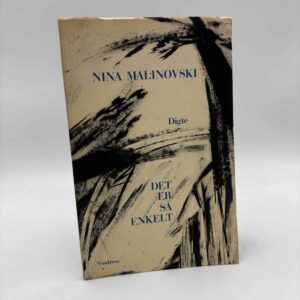 Nina Malinovski: Det er så enkelt - digte