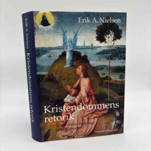 Erik A. Nielsen: Kristendommens retorik - Den kristne digtnings billedformer