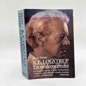 Hans Hauge: K.E. Løgstrup - en moderne profet