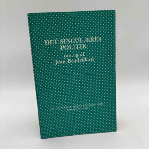 Jean Baudrillard: Det singulæres politik