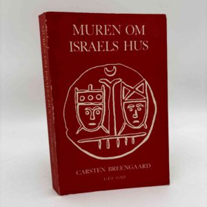 Carsten Breengaard: Muren om Israels hus