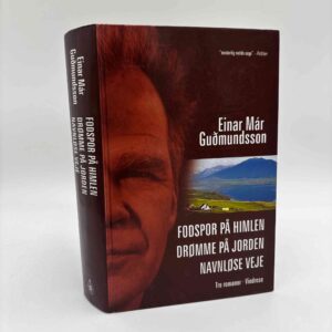 Einar Mar Gudmundsson: Fodspor på Himlen - Drømme på Jorden - Navneløse veje