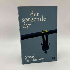 Svend Brinkmann: Det sørgende dyr