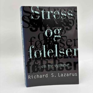 Richard S. Lazarus: Stress og følelser - en ny syntese