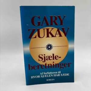 Gary Zukav: Sjæleberetninger