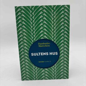 Dambudzo Marechera: Sultens hus