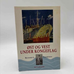 Richard L. Lauritzen: Øst og vest under kongeflag