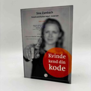 Sine Zambach: Kvinde kend din kode - signeret
