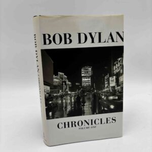 Bob Dylan: Chronicles - Volume 1 - hardback