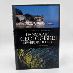 Ib Marcussen og Troels V. Østergaard: Danmarks geologiske seværdigheder