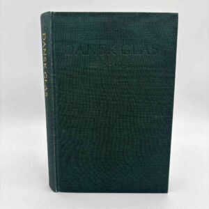 Alfred Larsen, Peter Riismøller og Mogens Schlüter: Dansk glas - 1825-1925