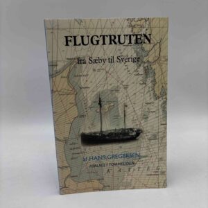 Hans Gregersen: Flugtruten fra Sæby til Sverige