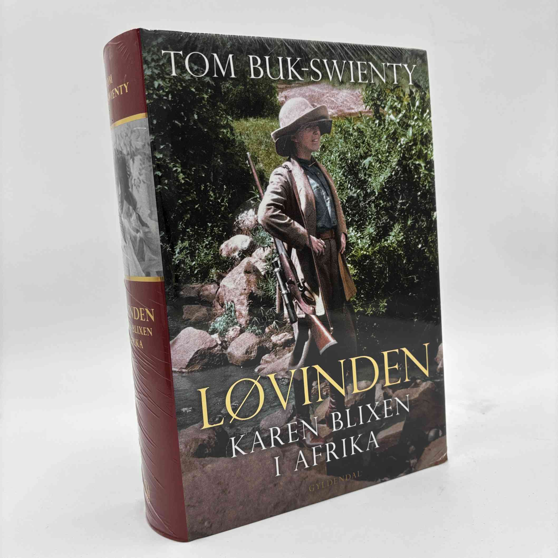 Tom Buk-Swienty: Løvinden - Karen Blixen i Afrika