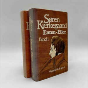 Søren Kierkegaard: Enten-eller - Et Livs-Fragment