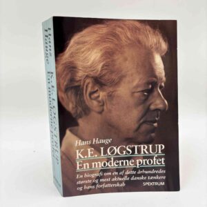 Hans Hauge: K.E. Løgstrup - en moderne profet