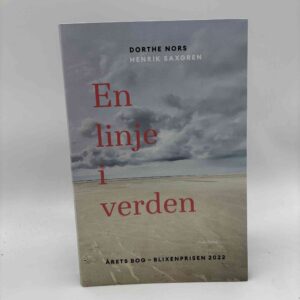 Dorthe Nors og Henrik Saxgren: En linje i verden