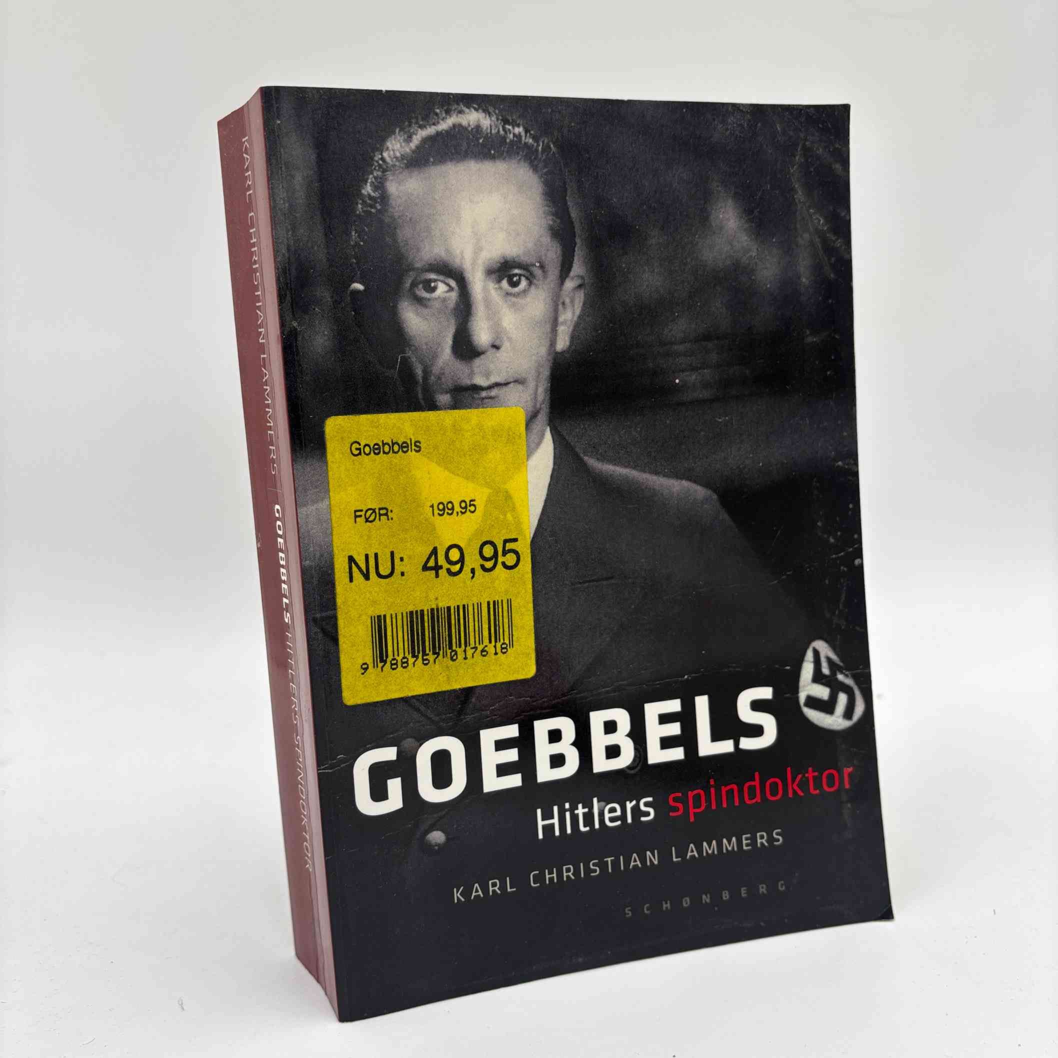 Karl Christian Lammers: Goebbels. Hitlers spindoktor - En biografi
