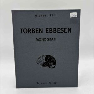 Michael Hübl: Torben Ebbesen. Monografi