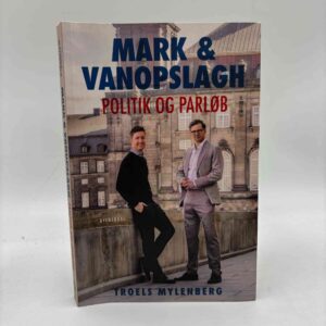 Troels Mylenberg: Mark og Vanopslagh - Politik og parløb