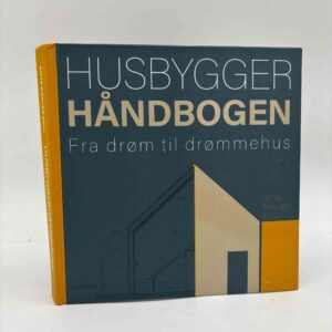 Ditte Birkjær Boll: Husbyggerhåndbogen - Fra drøm til drømmehus