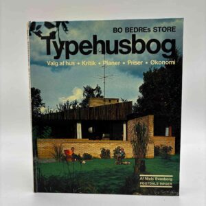 Niels Bo Svanberg: Bo bedres store Typehusbog - valg af hus - kritik - planer - priser - økonomi