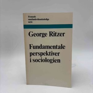 George Ritzer: Fundamentale perspektiver i sociologien