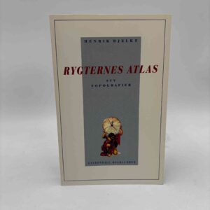 Henrik Bjelke: Rygternes atlas - syv topografier